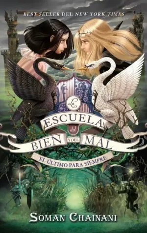 LA ESCUELA DEL BIEN Y DEL MAL V3. EL ÚLTIMO PARA SIEMPRE