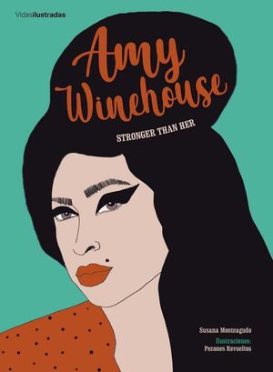 AMY WINEHOUSE. STRONGER THAN HER