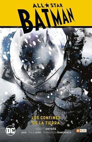 ALL-STAR BATMAN #02. LOS CONFINES DE LA TIERRA (CARTONE)