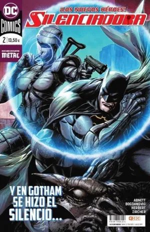 LA SILENCIADORA #02. Y EN GOTHAM SE HIZO EL SILENCIO...