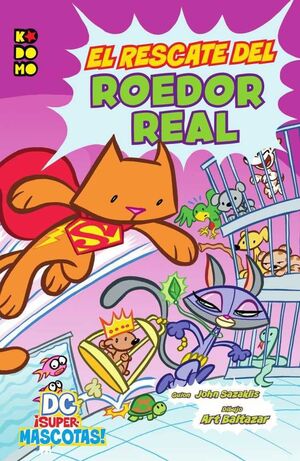 DC SUPERMASCOTAS! RESCATE DEL ROEDOR REAL