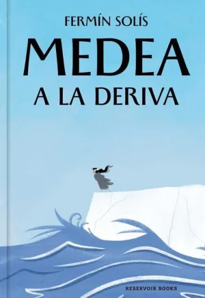 MEDEA A LA DERIVA