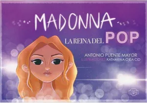 MADONNA: LA REINA DEL POP