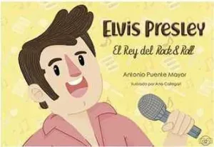 ELVIS PRESLEY: EL REY DEL ROCK & ROLL