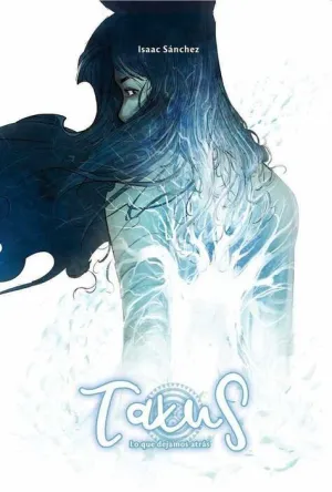TAXUS #03. LO QUE DEJAMOS ATRAS