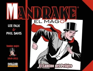 MANDRAKE EL MAGO 1949-1953. EL CAMINO DEL PELIGRO