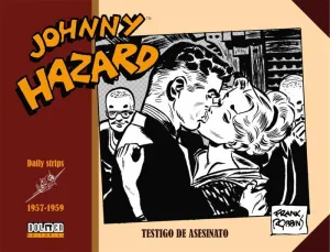 JOHNNY HAZARD 1957-1959. TESTIGO DE ASESINATO