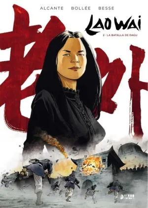 LAO WAI #02. LA BATALLA DE DAGU