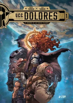 U.C.C. DOLORES #01. EL SENDERO DE LOS NUEVOS PIONEROS