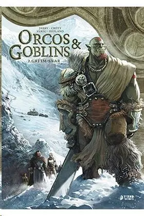 ORCOS Y GOBLINS #02. GRI'IM / SA'AR