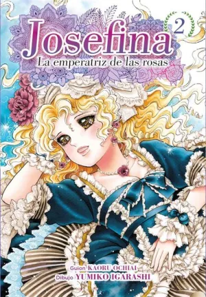 JOSEFINA: LA EMPERATRIZ DE LAS ROSAS #02