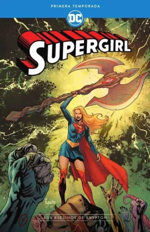 SUPERGIRL: PRIMERA TEMPORADA. LOS ASESINOS DE KRYPTON