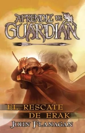 APRENDIZ DE GUARDIAN #07. EL RESCATE DE ERAK