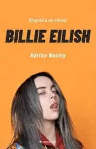 BILLIE EILISH. BIOGRAFIA NO OFICIAL