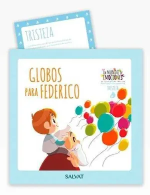 COLECCION UN MUNDO DE EMOCIONES #04. GLOBOS PARA FEDERICO / TRISTEZA