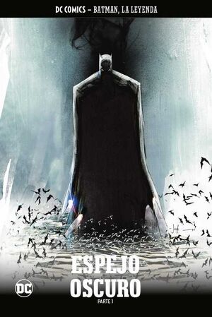 COLECCIONABLE BATMAN LA LEYENDA #26 ESPEJO OSCURO - PARTE 1