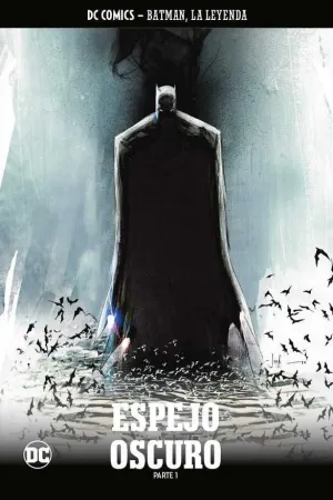 COLECCIONABLE BATMAN LA LEYENDA #26 ESPEJO OSCURO - PARTE 1