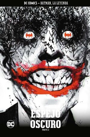 COLECCIONABLE BATMAN LA LEYENDA #36 ESPEJO OSCURO - PARTE 2