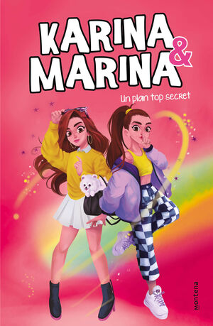 KARINA & MARINA #06. UN PLAN TOP SECRET