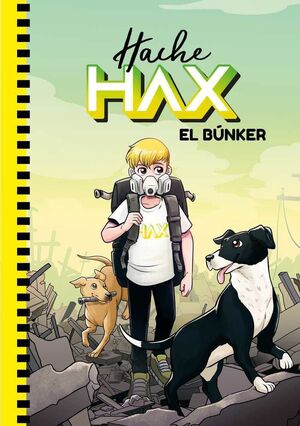 HACHE HAX: EL BUNKER