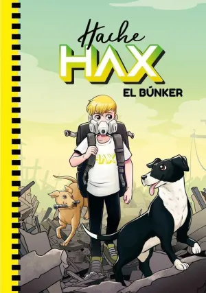 HACHE HAX: EL BUNKER