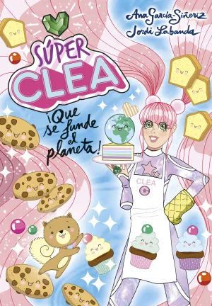 SÚPER CLEA #02 ¡QUE SE FUNDE EL PLANETA!