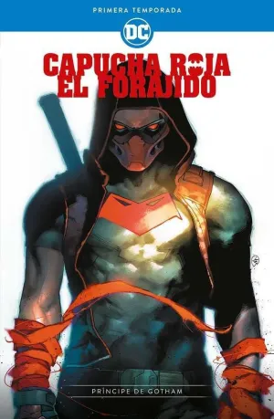 CAPUCHA ROJA EL FORAJIDO. PRIMERA TEMPORADA: PRINCIPE DE GOTHAM