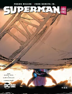 SUPERMAN: AÑO UNO. LIBRO 3