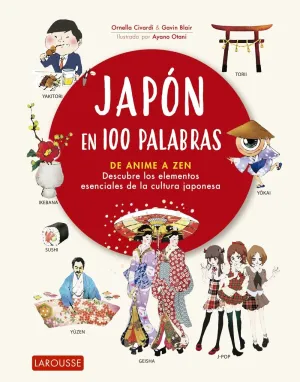 JAPON EN 100 PALABRAS. DE ANIME A ZEN