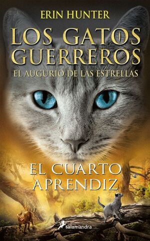 LOS GATOS GUERREROS. EL AUGURIO DE LAS ESTRELLAS 1 - EL CUARTO APRENDIZ