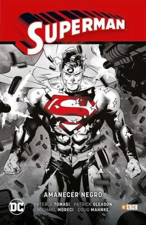 SUPERMAN SAGA V5. AMANECER NEGRO (RENACIDO - PARTE 2)