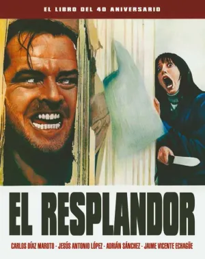 EL RESPLANDOR. EL EL LIBRO DEL 40 ANIVERSARIO