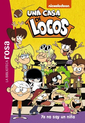 LA BIBLIOTECA ROSA. UNA CASA DE LOCOS. YA NO SOY UN NIÑO