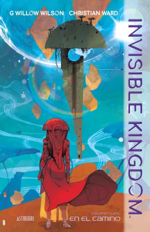 INVISIBLE KINGDOM #01. EN EL CAMINO