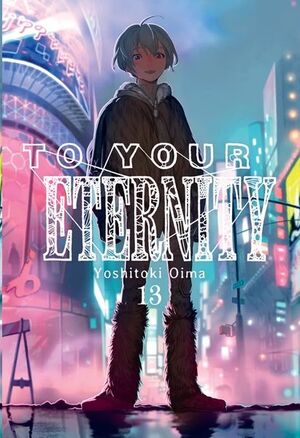 TO YOUR ETERNITY #13