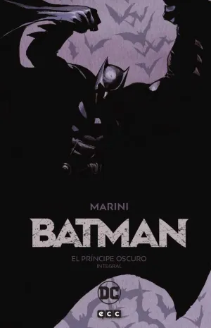 BATMAN: EL PRINCIPE OSCURO. INTEGRAL (SEGUNDA EDICION)