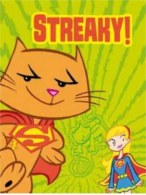 DC SUPERMASCOTAS! STREAKY!