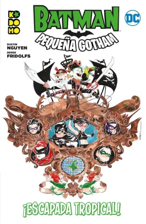 BATMAN: PEQUEÑA GOTHAM #03. ESCAPADA TROPICAL! (RTCA ECC)