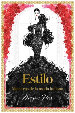 ESTILO. MAESTROS DE LA MODA ITALIANA