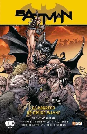 BATMAN SAGA: BATMAN Y ROBIN V3. EL REGRESO DE BRUCE WAYNE