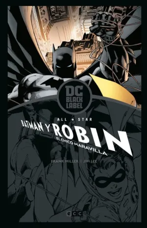ALL-STAR BATMAN Y ROBIN, EL CHICO MARAVILLA (DC BLACK LABEL)