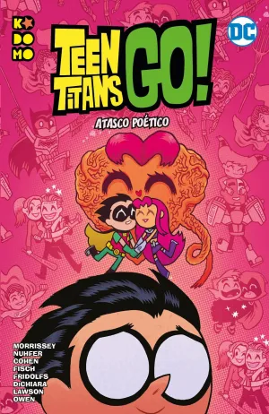 TEEN TITANS GO! VOL. 07. ATASCO POETICO (RTCA ECC)
