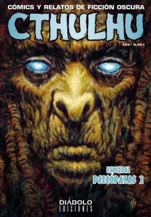 CTHULHU. COMICS Y RELATOS DE FICCION OSCURA #22 ESPECIAL PSICOPATAS