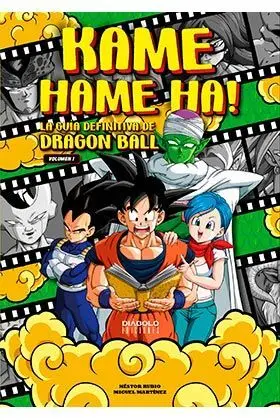 KAME HAME HA! LA GUIA DEFINITIVA DE DRAGON BALL V1