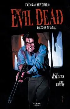 POSESIÓN INFERNAL (EVIL DEAD). EDICIÓN 40 ANIVERSARIO