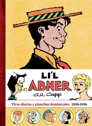 LIL ABNER V1. TIRAS DIARIAS Y DOMNINICALES 1934 - 1936