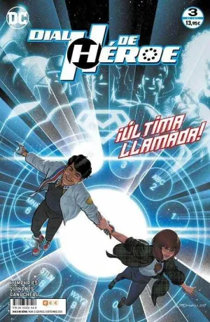 DIAL H DE HEROE #03. ULTIMA LLAMADA!