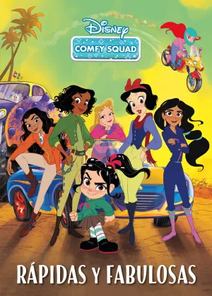 COMFY SQUAD. RAPIDAS Y FABULOSAS (DISNEY)