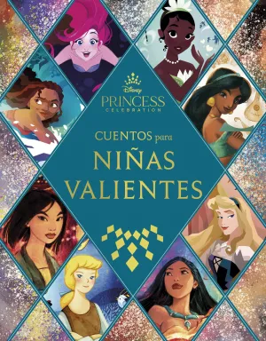 PRINCESAS CUENTOS PARA NIÑAS VALIENTES