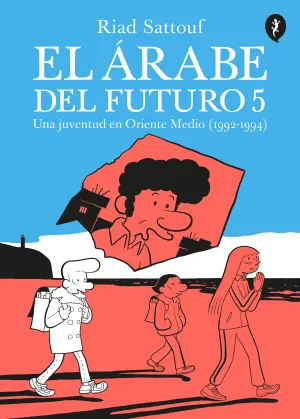 EL ÁRABE DEL FUTURO V5. UNA JUVENTUD EN ORIENTE MEDIO